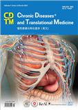 慢性疾病与转化医学(英文)(Chronic Diseases and Translational Medicine)(不收版面费审稿费)